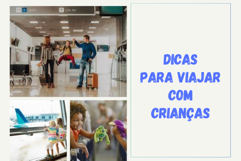 Dicas essenciais para viajar com crianças